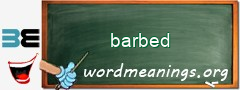 WordMeaning blackboard for barbed
